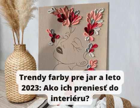 Trendy farby pre jar a leto 2023 Ako ich preniesť do interiéru