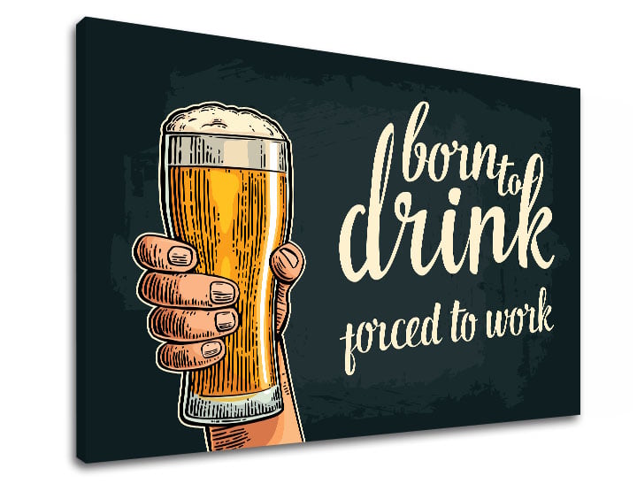 Moderný obraz na plátne v krémových odtieňoch | Obraz na stenu s textom Born to drink, nástenná dekorácia – hlavný