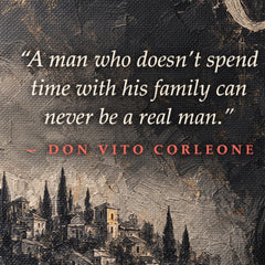 Detail obrazu Krstný otec – citát A man who doesn't spend time with his family can never be a real man