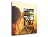 Motivačný obraz na stenu Your future is created | rôzne rozmery