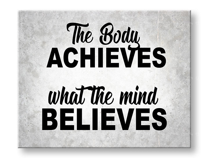 Obraz na plátne s motívom The body achieves, motivačný citát v sivo-čiernych odtieňoch, vnútorný pokoj, vhodný do kancelárie | Motivačný obraz na stenu The body achieves_002 – hlavný