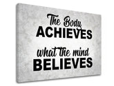 Moderný obraz na plátne s motívom The body achieves, motivačný citát v sivo-čiernych odtieňoch, vnútorný pokoj, vhodný do kancelárie | Motivačný obraz na stenu The body achieves_002 – produkt