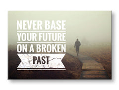 Obraz na plátne s motívom Never base your future, motivačný citát v bielych odtieňoch, kontemplačná atmosféra, samota, vhodný do kancelárie – hlavný