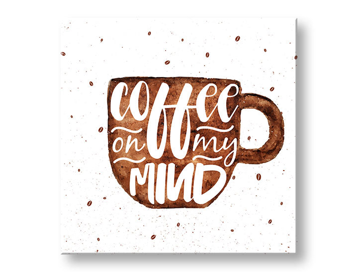 Obraz na plátne s motívom šálka kávy, detský motív v bielo-hnedých odtieňoch, útulná atmosféra | Obraz na stenu s textom Coffee on my mind – hlavný