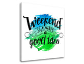 Obraz na stenu s textom Weekend | rôzne rozmery