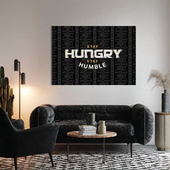 Obraz na plátne Stay Hungry, Stay Humble - Motivačný Citát