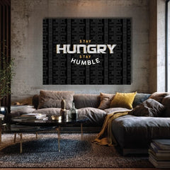 Obraz na plátne Stay Hungry, Stay Humble - Motivačný Citát