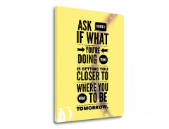 Motivačný obraz na stenu Ask yourself | rôzne rozmery