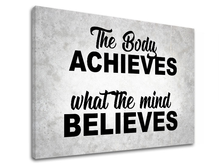 Moderný obraz na plátne s motívom The body achieves, motivačný citát v sivo-čiernych odtieňoch, vnútorný pokoj, vhodný do kancelárie | Motivačný obraz na stenu The body achieves_002 – produkt