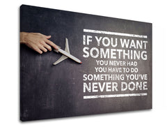 motivacny-obraz-na-stenu-if-you-want-something-rozne-rozmery-XOBMT046E11.jpg