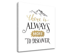 Motivačný obraz na stenu There is always more | rôzne rozmery