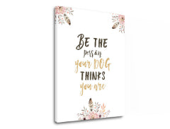 Obraz na stenu s textom Be the person | rôzne rozmery